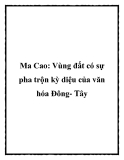 Ma Cao: Khám phá vùng đất pha trộn kỳ diệu văn hóa Đông - Tây