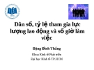 Dân số, tỷ lệ tham gia lực lượng lao động và số giờ làm việc [Cập nhật 2024]