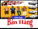 Bài giảng Bán hàng: Kinh nghiệm và kỹ năng bán hàng hiệu quả