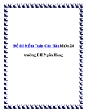 Đề thi Kiểm Toán Căn Bản khóa 24 ĐH Ngân Hàng: Tổng hợp [năm]