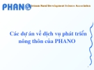 Các dự án dịch vụ phát triển nông thôn của PHANO