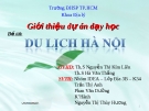 Dự án du lịch Hà Nội: Thông tin mới nhất
