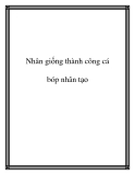 Nhân giống thành công cá bóp nhân tạo