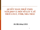 Quyết toán thuế TNDN năm 2010: Lưu ý về thuế GTGT, TTĐB, nhà thầu