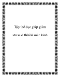 Tập thể dục giúp giảm stress ở thời kì mãn kinh