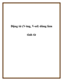 Động từ (V-ing, V-ed) dùng làm tính từ