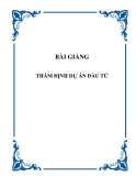 Tài liệu thẩm định dự án đầu tư: Kinh nghiệm, chuẩn nhất