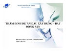 Thẩm định dự án đầu tư xây dựng bất động sản: Kinh nghiệm và quy trình chuẩn