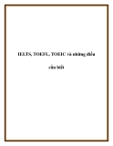 IELTS, TOEFL, TOEIC: Tổng hợp những điều cần biết [Chuẩn nhất]