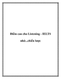 Điểm cao cho Listening - IELTS nhờ...chiến lược