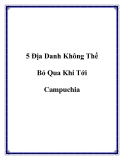 5 Địa Danh Không Thể Bỏ Qua Khi Tới Campuchia