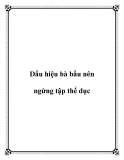 Dấu hiệu bà bầu nên ngừng tập thể dục