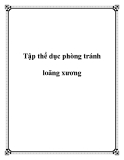 Tập thể dục phòng tránh loãng xương