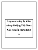 Logo các công ty Viễn thông di động Việt Nam: Cuộc chiến chưa dừng lại
