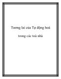 Tự động hoá toà nhà: Tương lai và xu hướng phát triển