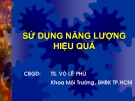Sử dụng năng lượng hiệu quả: Kinh nghiệm và giải pháp tối ưu