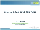Sản xuất bền vững: Chương 2 [Hướng dẫn chi tiết]