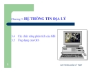 Hệ Thống Thông Tin Địa Lý Chương 3: Tổng quan và ứng dụng