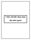 3 tiêu chí khi chọn mua thẻ nhớ ngoài