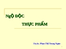 Ngộ độc thực phẩm: Cảnh báo, nguyên nhân và điều trị - TS. BS. Phan Thị Trung Ngọc
