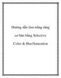 Hướng dẫn làm trắng răng cơ bản bằng Selective Color & Hue/Saturation