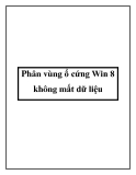 Phân vùng ổ cứng Win 8 không mất dữ liệu