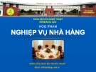Nghiệp Vụ Nhà Hàng: Kinh Nghiệm Quản Lý và Vận Hành Hiệu Quả