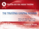 Thị trường chứng khoán: Tổng quan từ GV Nguyễn Mạnh Hà