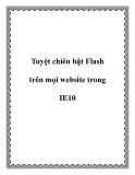 Tuyệt chiêu bật Flash trên mọi website trong IE10