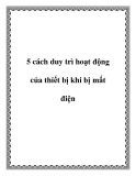 5 Cách Duy Trì Hoạt Động Thiết Bị Khi Bị Mất Điện Hiệu Quả Nhất