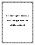 Sao lưu và phục hồi danh sách cuộc gọi, SMS vào tài khoản Gmail