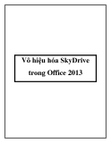Vô hiệu hóa SkyDrive trong Office 2013