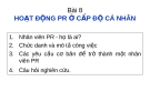 Bài 8. Hoạt động PR ở cấp độ cá nhân
