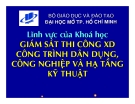 Giám sát thi công xây dựng công trình: Dân dụng, công nghiệp và hạ tầng kỹ thuật
