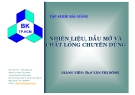 Bài giảng nhiên liệu, dầu mỡ và chất lỏng chuyên dùng