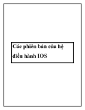 Các phiên bản hệ điều hành IOS: Tổng hợp đầy đủ và chi tiết nhất