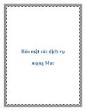 Bảo mật các dịch vụ mạng Mac