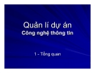 Quản Lý Dự Án Công Nghệ Thông Tin: Tổng Quan Chương 1