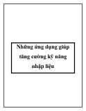 Những ứng dụng giúp tăng cường kỹ năng nhập liệu