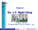 Quản trị ngân hàng: Kinh nghiệm và giải pháp tốt nhất