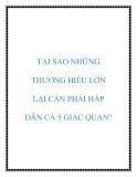 TẠI SAO NHỮNG THƯƠNG HIỂU LỚN LẠI CẦN PHẢI HẤP DẪN CẢ 5 GIÁC QUAN?