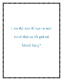 Email Marketing: Bí quyết viết email gửi khách hàng hiệu quả, thu hút nhất