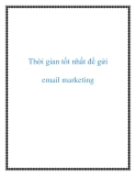 Thời điểm tốt nhất để gửi email marketing hiệu quả nhất