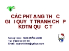 Các phương pháp giải quyết tranh chấp KDTM quốc tế hiệu quả