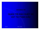 Quản trị sản xuất và vật tư toàn cầu: Kinh nghiệm kinh doanh quốc tế - Chương 8
