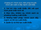 Chính sách, biện pháp khuyến khích sản xuất và đẩy mạnh xuất khẩu [Mới nhất]