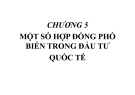 Các loại hợp đồng phổ biến trong đầu tư quốc tế [mới nhất]