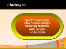 Quyết định cung của doanh nghiệp trên thị trường độc quyền hoàn toàn