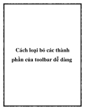 Cách loại bỏ thành phần toolbar dễ dàng nhất