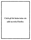 Cách gỡ bỏ hoàn toàn add on trên Firefox: Hướng dẫn chi tiết